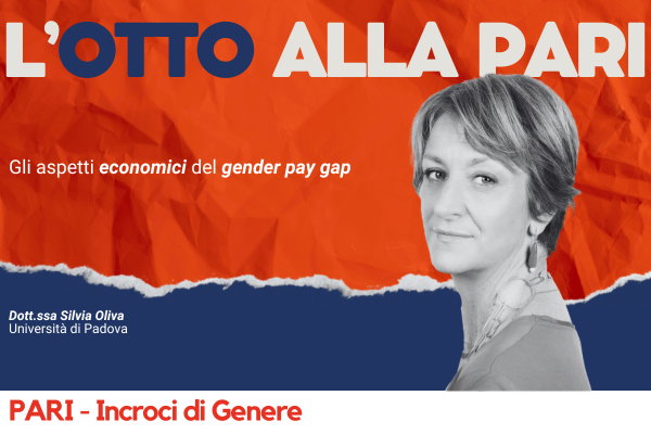 L’Otto alla PARI #3 – Gli aspetti economici del Gender Pay Gap
