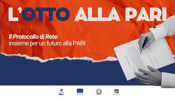 L’Otto alla PARI #13 – Il Protocollo di Rete: insieme per un futuro alla pari