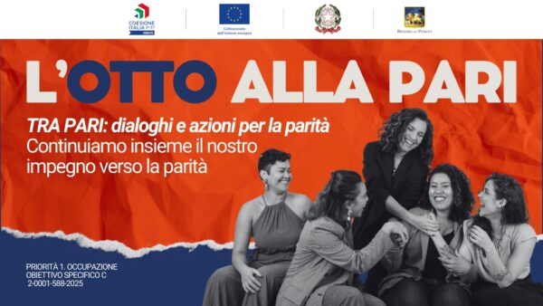 L’Otto alla PARI #19 – TRA PARI: Dialoghi e azioni per la parità
