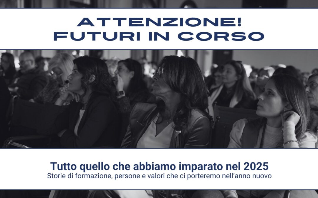 Attenzione! Futuri in corso #18 – Tutto quello che abbiamo imparato nel 2025