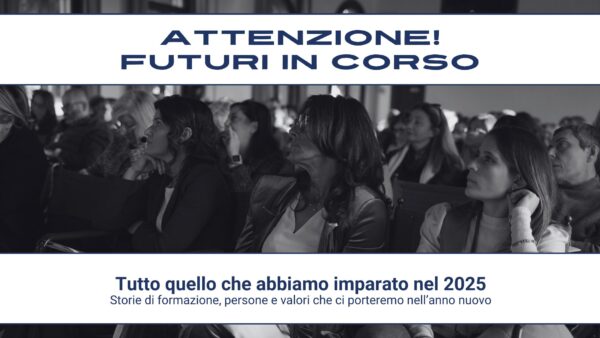 Attenzione! Futuri in corso #18 – Tutto quello che abbiamo imparato nel 2025