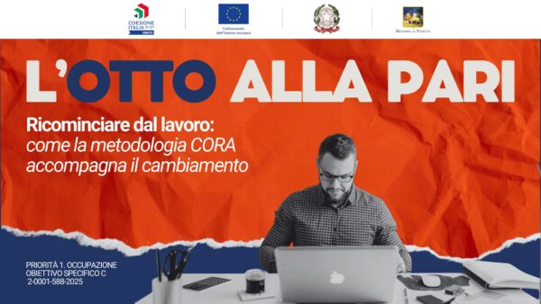 L’Otto alla PARI #20 – Ricominciare dal lavoro: come la metodologia CORA accompagna il cambiamento