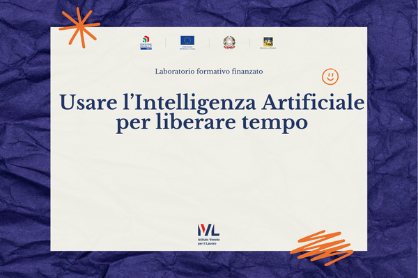LF – Usare l’Intelligenza Artificiale per liberare tempo – II edizione